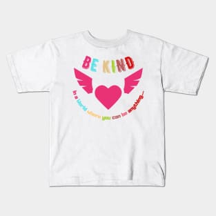 Inspirational Quote Be Kind Kids T-Shirt